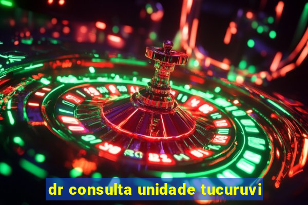 dr consulta unidade tucuruvi